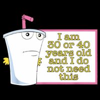 I Am 30 Or 40 Years Old And I Do Not Need This Funny Button