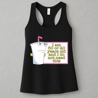 I Am 30 Or 40 Years Old And I Do Not Need This Funny Womens Tank Top