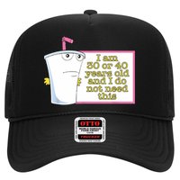 I Am 30 Or 40 Years Old And I Do Not Need This Funny Trucker Hat