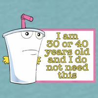 I Am 30 Or 40 Years Old And I Do Not Need This Funny Sueded Cloud Jersey T-Shirt