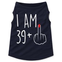 I Am 39 Plus 1 Middle Finger For A 40th Birthday Doggie Tank