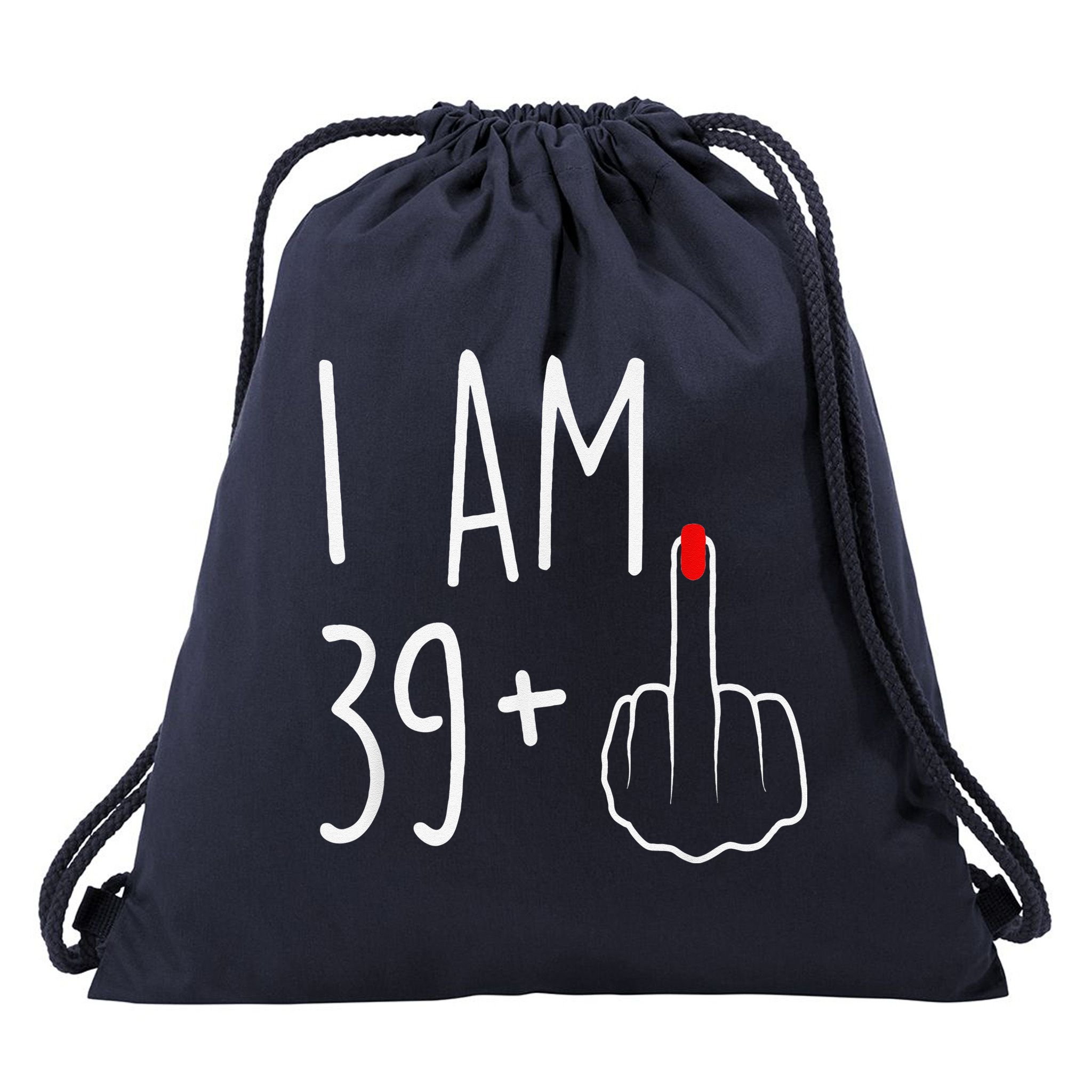 I Am 39 Plus 1 Middle Finger For A 40th Birthday Drawstring Bag