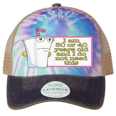 I Am 30 Or 40 Years Old And I Do Not Need This Legacy Tie Dye Trucker Hat