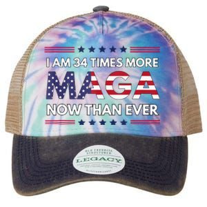 I Am 34 Times More Maga Now Than Ever Trump Supporters Legacy Tie Dye Trucker Hat