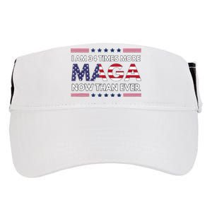 I Am 34 Times More Maga Now Than Ever Trump Supporters Adult Drive Performance Visor