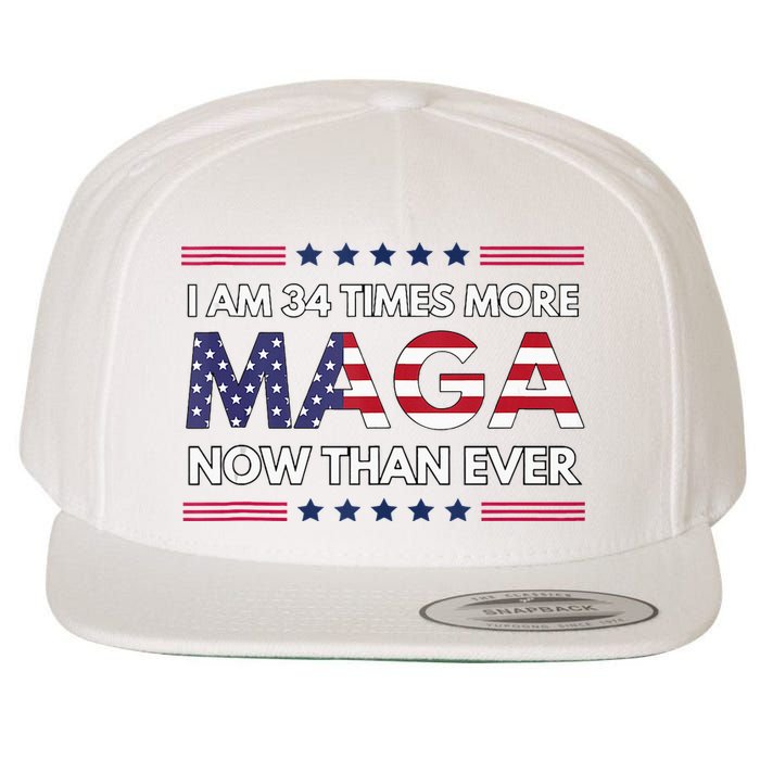 I Am 34 Times More Maga Now Than Ever Trump Supporters Wool Snapback Cap