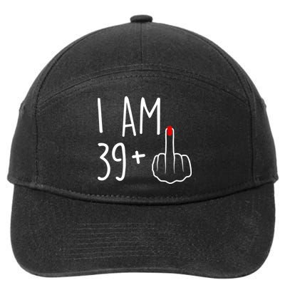 I Am 39 Plus 1 Middle Finger For A 40th Birthday For Wo 7-Panel Snapback Hat