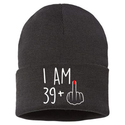 I Am 39 Plus 1 Middle Finger For A 40th Birthday For Wo Sustainable Knit Beanie