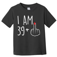 I Am 39 Plus 1 Middle Finger For A 40th Birthday For Wo Toddler T-Shirt