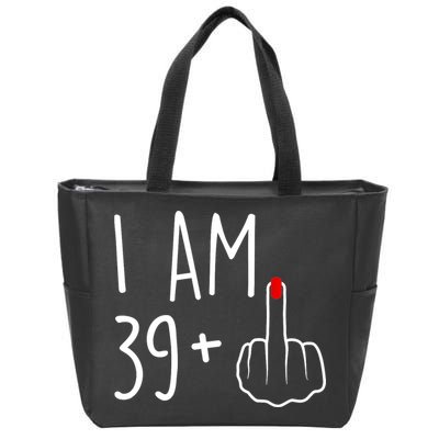I Am 39 Plus 1 Middle Finger For A 40th Birthday For Wo Zip Tote Bag