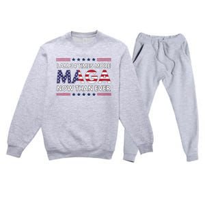 I Am 34 Times More Maga Now Than Ever Trump Supporters Premium Crewneck Sweatsuit Set