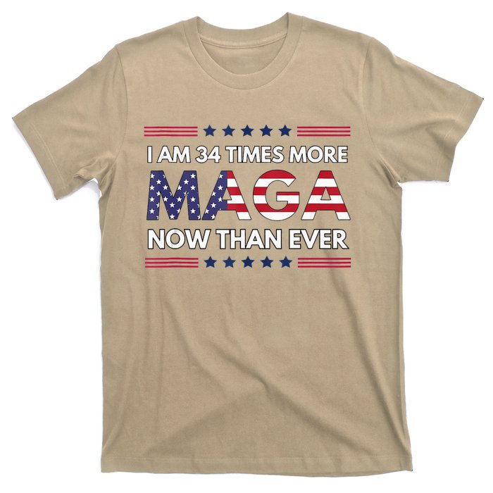 I Am 34 Times More Maga Now Than Ever Trump Supporters T-Shirt