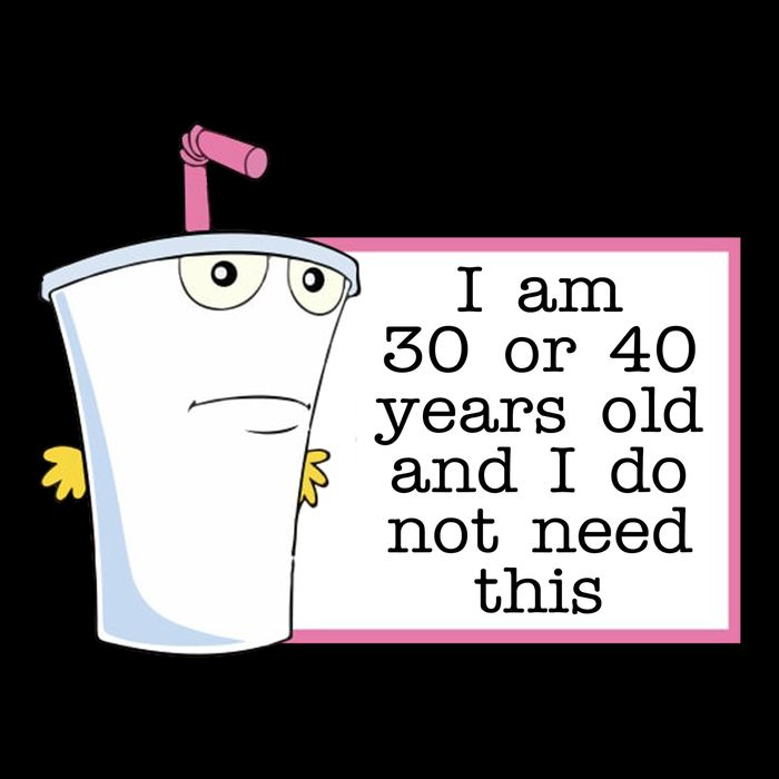 I Am 30 Or 40 Years Old And I Do Not Need This Humor Tall T-Shirt