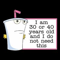 I Am 30 Or 40 Years Old And I Do Not Need This Humor Drawstring Bag