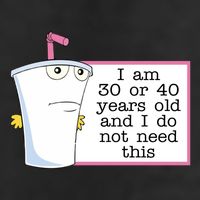 I Am 30 Or 40 Years Old And I Do Not Need This Humor 25L Jumbo Tote