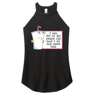I Am 30 Or 40 Years Old And I Do Not Need This Humor Women's Perfect Tri Rocker Tank