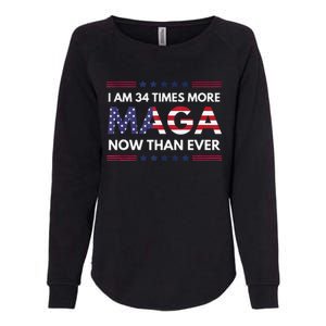 I Am 34 Times More Maga Now Than Ever Trump Supporters Womens California Wash Sweatshirt