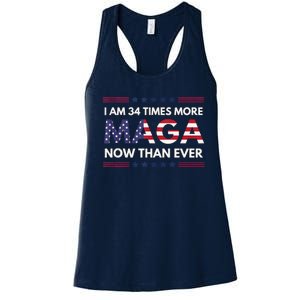 I Am 34 Times More Maga Now Than Ever Trump Supporters Women's Racerback Tank