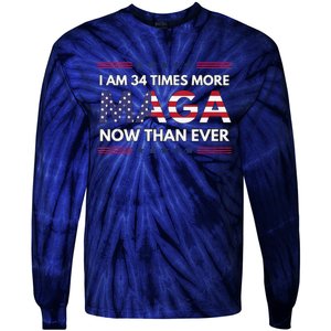 I Am 34 Times More Maga Now Than Ever Trump Supporters Tie-Dye Long Sleeve Shirt