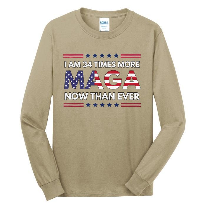 I Am 34 Times More Maga Now Than Ever Trump Supporters Tall Long Sleeve T-Shirt