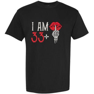 I Am 33 Plus 1 Middle Finger For A 34th Birthday Garment-Dyed Heavyweight T-Shirt