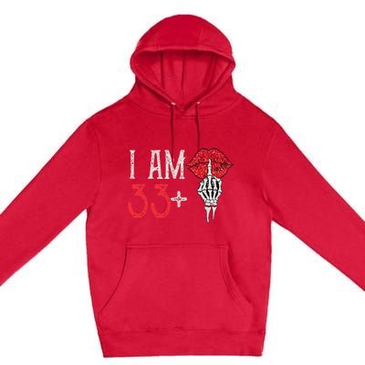 I Am 33 Plus 1 Middle Finger For A 34th Birthday Premium Pullover Hoodie