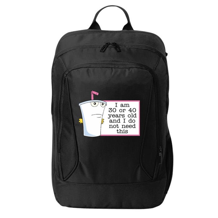 I Am 30 Or 40 Years Old And I Do Not Need This Funny City Backpack