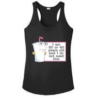 I Am 30 Or 40 Years Old And I Do Not Need This Funny Ladies PosiCharge Competitor Racerback Tank