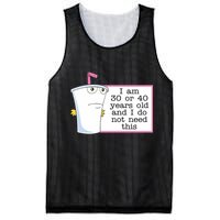 I Am 30 Or 40 Years Old And I Do Not Need This Funny Mesh Reversible Basketball Jersey Tank