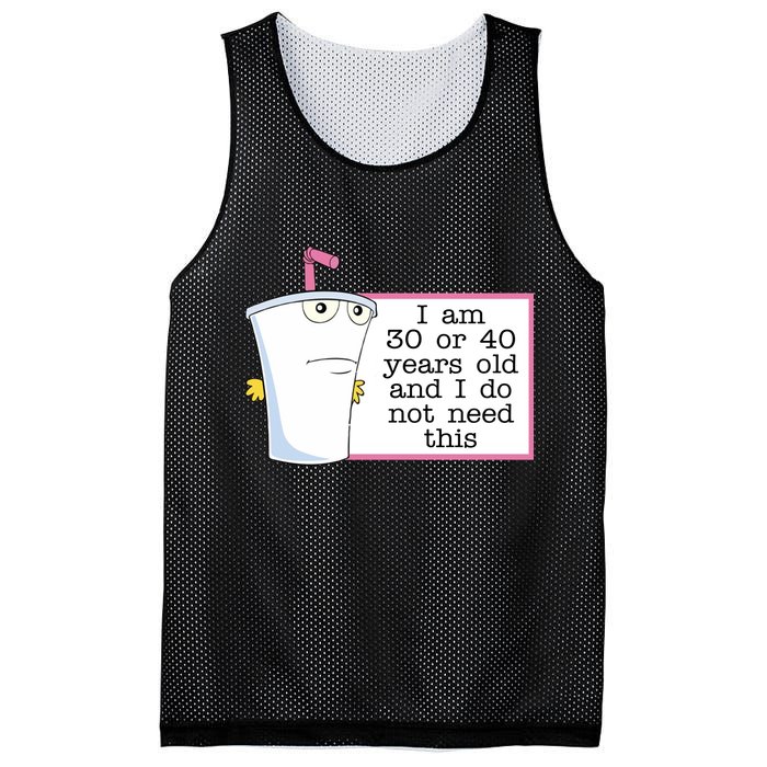 I Am 30 Or 40 Years Old And I Do Not Need This Funny Mesh Reversible Basketball Jersey Tank