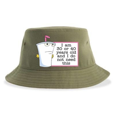 I Am 30 Or 40 Years Old And I Do Not Need This Funny Sustainable Bucket Hat