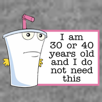 I Am 30 Or 40 Years Old And I Do Not Need This Funny Toddler T-Shirt