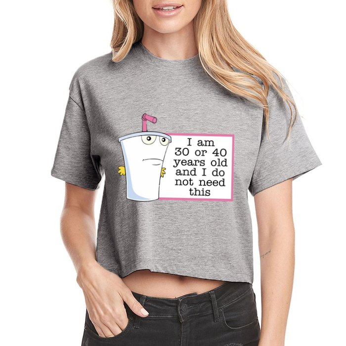 I Am 30 Or 40 Years Old And I Do Not Need This Funny Crop Top