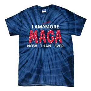 I Am 34 Times More Maga Now Than Ever Apparel Tie-Dye T-Shirt