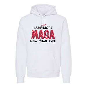 I Am 34 Times More Maga Now Than Ever Apparel Premium Hoodie