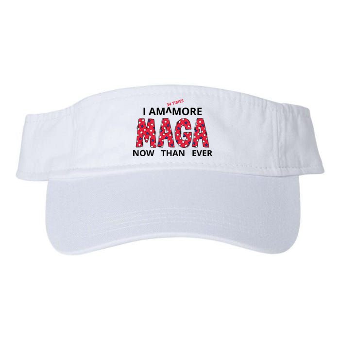 I Am 34 Times More Maga Now Than Ever Apparel Valucap Bio-Washed Visor