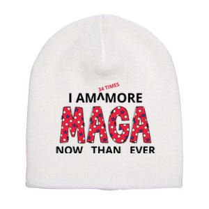 I Am 34 Times More Maga Now Than Ever Apparel Short Acrylic Beanie