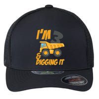 I Am 3 And Digging It Three 3yr 3th Birthday Construction Boy 3 Years Old Flexfit Unipanel Trucker Cap