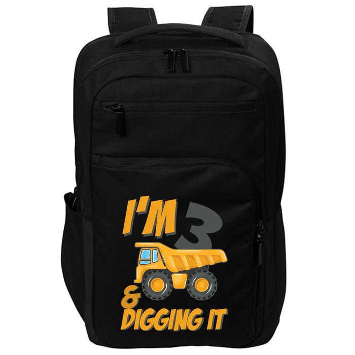 I Am 3 And Digging It Three 3yr 3th Birthday Construction Boy 3 Years Old Impact Tech Backpack