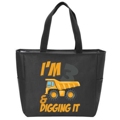 I Am 3 And Digging It Three 3yr 3th Birthday Construction Boy 3 Years Old Zip Tote Bag
