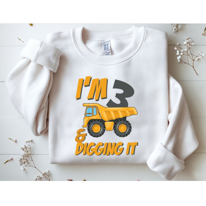 I Am 3 And Digging It Three 3yr 3th Birthday Construction Boy 3 Years Old Sweatshirt