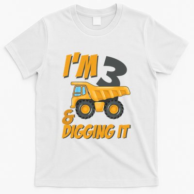 I Am 3 And Digging It Three 3yr 3th Birthday Construction Boy 3 Years Old T-Shirt