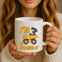 I Am 3 And Digging It Three 3yr 3th Birthday Construction Boy 3 Years Old Mug