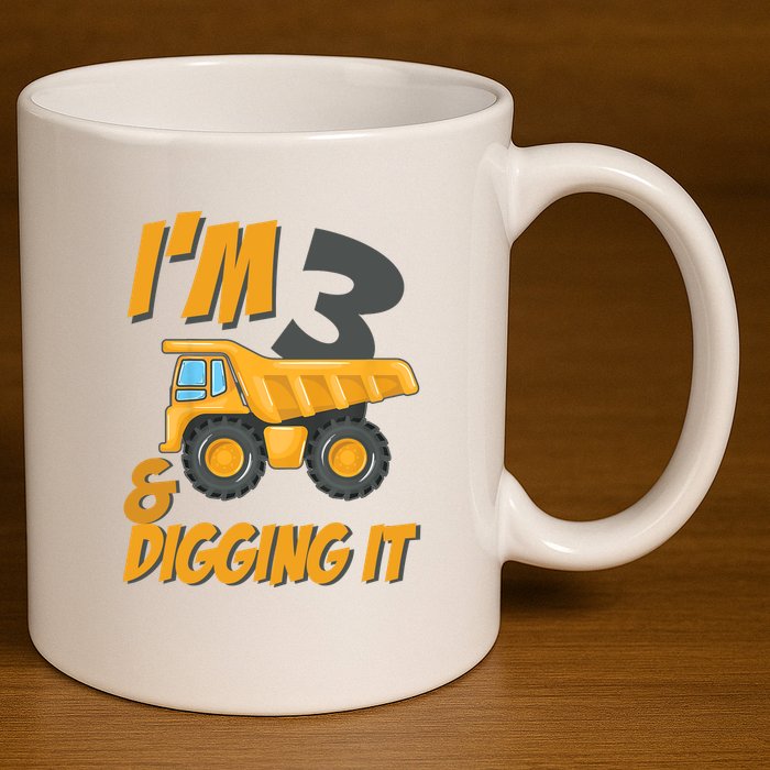 I Am 3 And Digging It Three 3yr 3th Birthday Construction Boy 3 Years Old 11oz C Handle Ceramic Mug