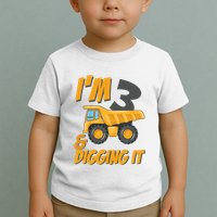 I Am 3 And Digging It Three 3yr 3th Birthday Construction Boy 3 Years Old Toddler T-Shirt