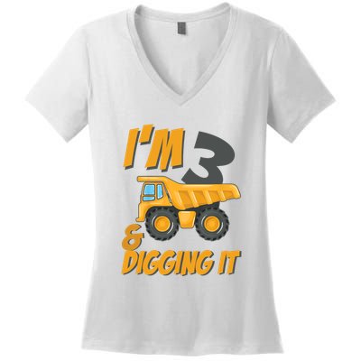 I Am 3 And Digging It Three 3yr 3th Birthday Construction Boy 3 Years Old Women's V-Neck T-Shirt