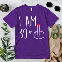 I Am 39 Plus 1 Middle Finger For A 40th Birthday For Women Premium T-Shirt