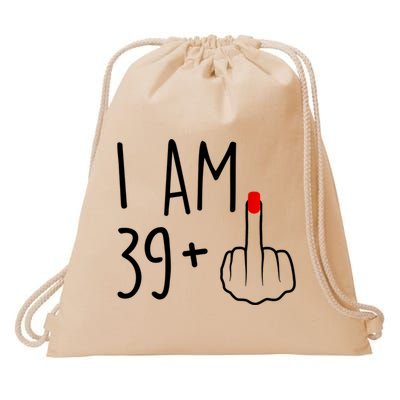 I Am 39 Plus 1 Middle Finger For A 40th Birthday For Women Drawstring Bag