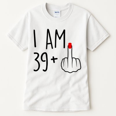 I Am 39 Plus 1 Middle Finger For A 40th Birthday For Women Tall T-Shirt