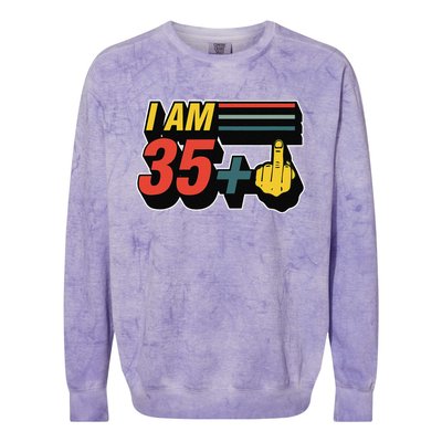 I Am 35 Plus Middle Finger Funny 36th Birthday Joke Gift Set Colorblast Crewneck Sweatshirt